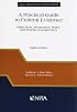 Practical Guide to Federal Evidence (NITA Practical Guide Series)