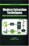 Modern Extraction Techniques: Food and Agricultural Samples (Acs Symposium)