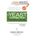 Yeast Connection and Women's Health: Take Control of Your Life as You Find Solutions to Your Chronic Health Problems