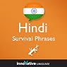Learn Hindi - Survival Phrases Hindi, Volume 1: Lessons 1-30