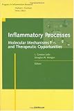 Inflammatory Processes: Molecular Mechanisms and Therapeutic Opportunities (Progress in Inflammation Research)