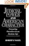 Judicial Power and American Character: Censoring Ourselves in an Anxious Age