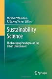 Sustainability Science: The Emerging Paradigm and the Urban Environment