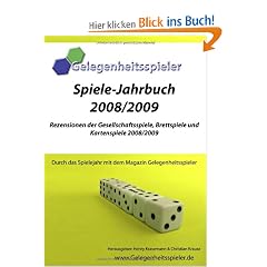 Spiele-Jahrbuch Gelegenheitsspieler 2008/2009: Rezensionen der wichtigsten Gesellschaftsspiele, Brettspiele und Kartenspiele 2008/2009