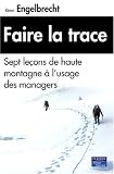 Revue Pearson Education  / Faire la trace : Sept leçons de haute montagne à l'usage des managers