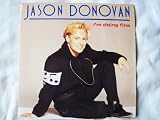JASON DONOVAN I`m Doing Fine UK 7" 45