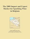 The 2009 Import and Export Market for Sparkling Wine in Belgium