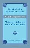 Buy : Great Stories by Kafka and Rilke/Meistererzahlungen von Kafka und Rilke: A Dual-Language Book (Dover Dual Language German)