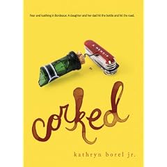 Corked: A Memoir