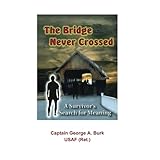 The Bridge Never Crossed