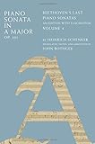 Beethoven's last piano sonatas : an edition with elucidation