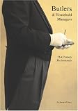 Butlers & Household Managers: 21st Century Professionals