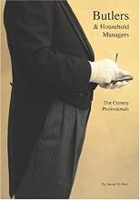 Butlers & Household Managers: 21st Century Professionals
