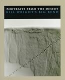 Portraits from the Desert: Bill Wright's Big Bend