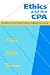 Ethics and the CPA: Building Trust and Value-added Services (CPA Practitioners Guide)