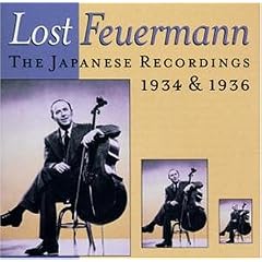 Lost Feuermann - Die japanischen Aufnahmen 1934/36