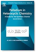 Palladium in Heterocyclic Chemistry: A Guide for the Synthetic Chemist (Tetrahedron Organic Chemistry)