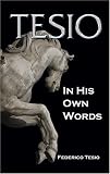 Tesio: In His Own Words