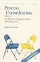 Process Consultation: Its Role in Organization Development, Volume 1 (Prentice Hall Organizational Development Series) (2nd Edition)