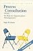 Process Consultation: Its Role in Organization Development, Volume 1 (2nd Edition) (Addison-Wesley O D Series)