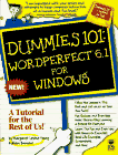 Wordperfect 6.1 for Windows (Dummies 101 Series)