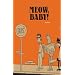Meow, Baby!