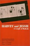 Harvey and Jessie: A Couple of Radicals