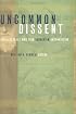 Uncommon Dissent: Intellectuals Who Find Darwinism Unconvincing
