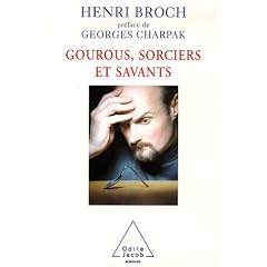 Gourous, sorciers et savants