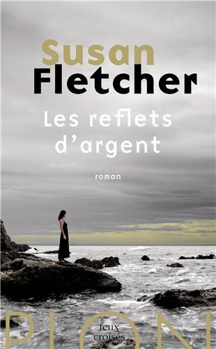 Les reflets d´argent - Susan Fletcher