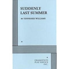 Suddenly Last Summer.