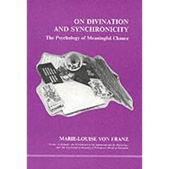 On Divination and Synchronicity: The Psychology of Meaningful Chance (Studies in Jungian psychology)