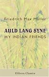 Auld Lang Syne. My Indian Friends