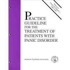 Practice Guideline for the Treatment of Patients with Panic Disorder (American Psychiatric Association Practice Guidelines) (American Psychiatric Association Practice Guidelines)
