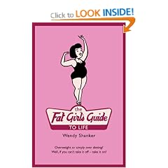 The Fat Girl's Guide To Life