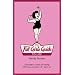 The Fat Girl's Guide To Life