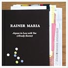 Anyone in Love With You (Already Knows) by  Rainer Maria 