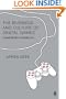 The Business and Culture of Digital Games: Gamework and Gameplay
