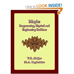 Maple: Programming, Physical and Engineering Problems