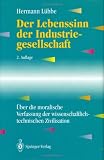 Der Lebenssinn der Industriegesellschaft