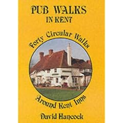 Pub Walks in Kent: Forty Circular Walks Around Kent Inns