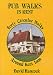 Pub Walks in Kent: Forty Circular Walks Around Kent Inns