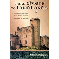 From Chiefs to Landlords: Social and Economic Change in the Western Highlands and Islands,: C.1493-1820