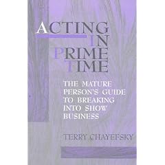 Acting in Prime Time: Guide to Breaking into Show Business for the Mature Actor