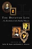 The Devoted Life: An Invitation To The Puritan Classics