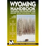 wyoming handbook including yellowstone and grand teton national parks third edition