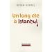 Un long �t� � Istanbul