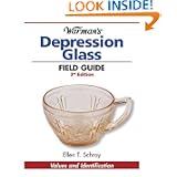 Warman's Depression Glass Field Guide: Values and Identification (Warmans Field Guide) by Ellen Tischbein Schroy