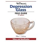 Warman's Depression Glass Field Guide: Values and Identification (Warmans Field Guide) by  Ellen T Schroy