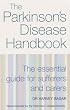 The New Parkinson's Disease Handbook: The essential guide for sufferers and carers